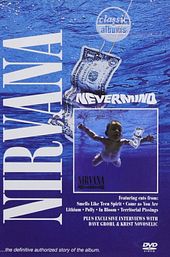 Classic Albums: Nirvana - Nevermind