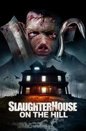 Slaughterhouse On The Hill