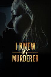 I Knew My Murderer
