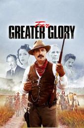 For Greater Glory: The True Story of Cristiada