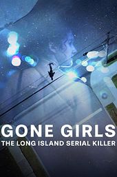 Gone Girls: The Long Island Serial Killer