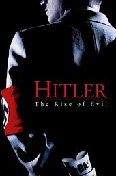 Hitler: The Rise of Evil