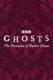 Ghosts: The Possession of Button House