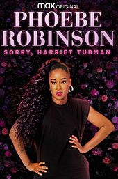 Phoebe Robinson: Sorry, Harriet Tubman