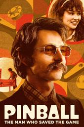 Pinball: The Man Who Saved the Game