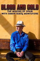 Blood and Gold: The Making of Spain with Simon Sebag Montefiore