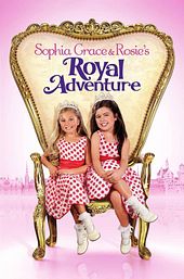 Sophia Grace & Rosie's Royal Adventure