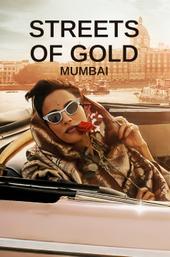 Streets of Gold: Mumbai