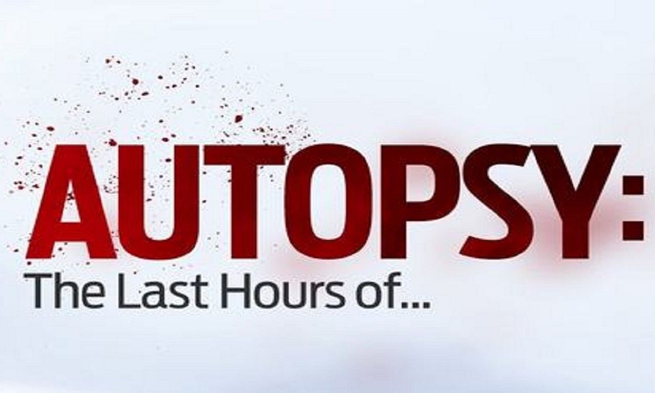header image for Autopsy: The Last Hours of...