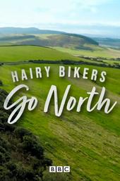 The Hairy Bikers Go North