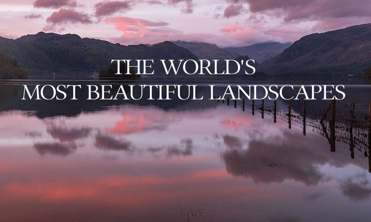 header image for The World's Most Beautiful Landscapes