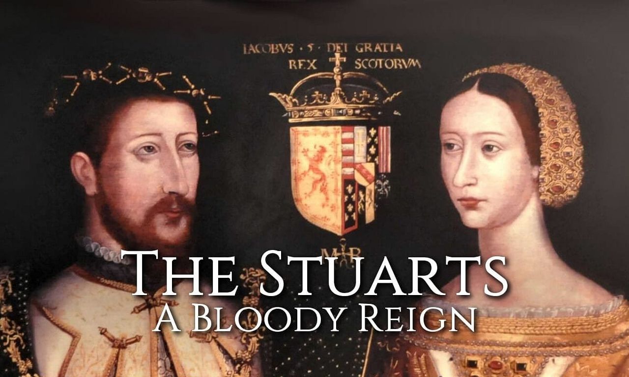 header image for The Stuarts: A Bloody Reign