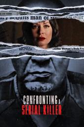 Confronting a Serial Killer