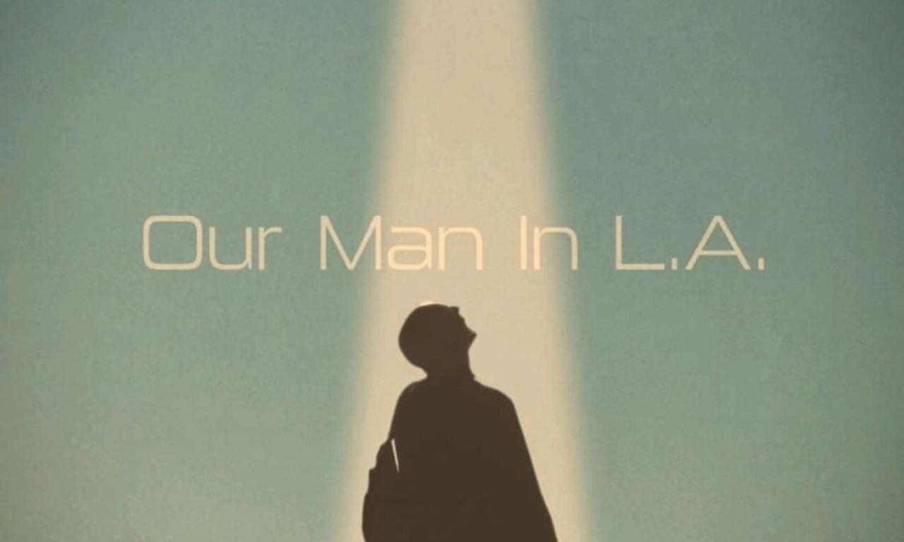 header image for Our Man In L.A.