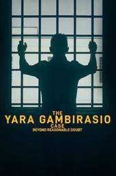 The Yara Gambirasio Case: Beyond Reasonable Doubt