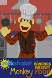 Milkshake! Monkey: Bananas About Food