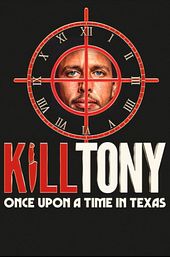 Kill Tony: Once Upon a Time in Texas