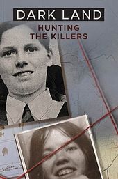 Dark Land: Hunting the Killers