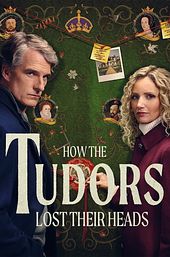 How the Tudors Lost Their Heads