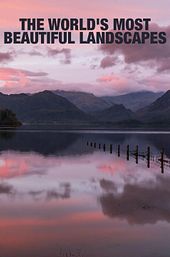 The World's Most Beautiful Landscapes