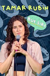 Tamar Rubin: But Sir!