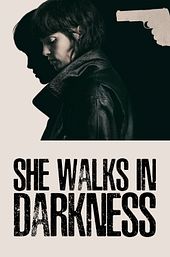 She Walks in Darkness