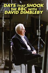 Days That Shook the BBC with David Dimbleby