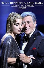 Tony Bennett & Lady Gaga: Cheek to Cheek - Live!