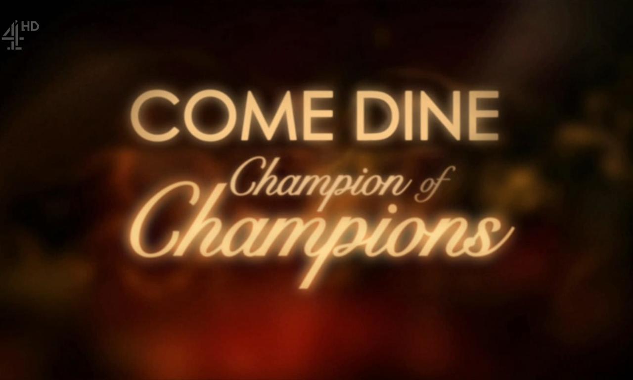header image for Come Dine Champion of Champions