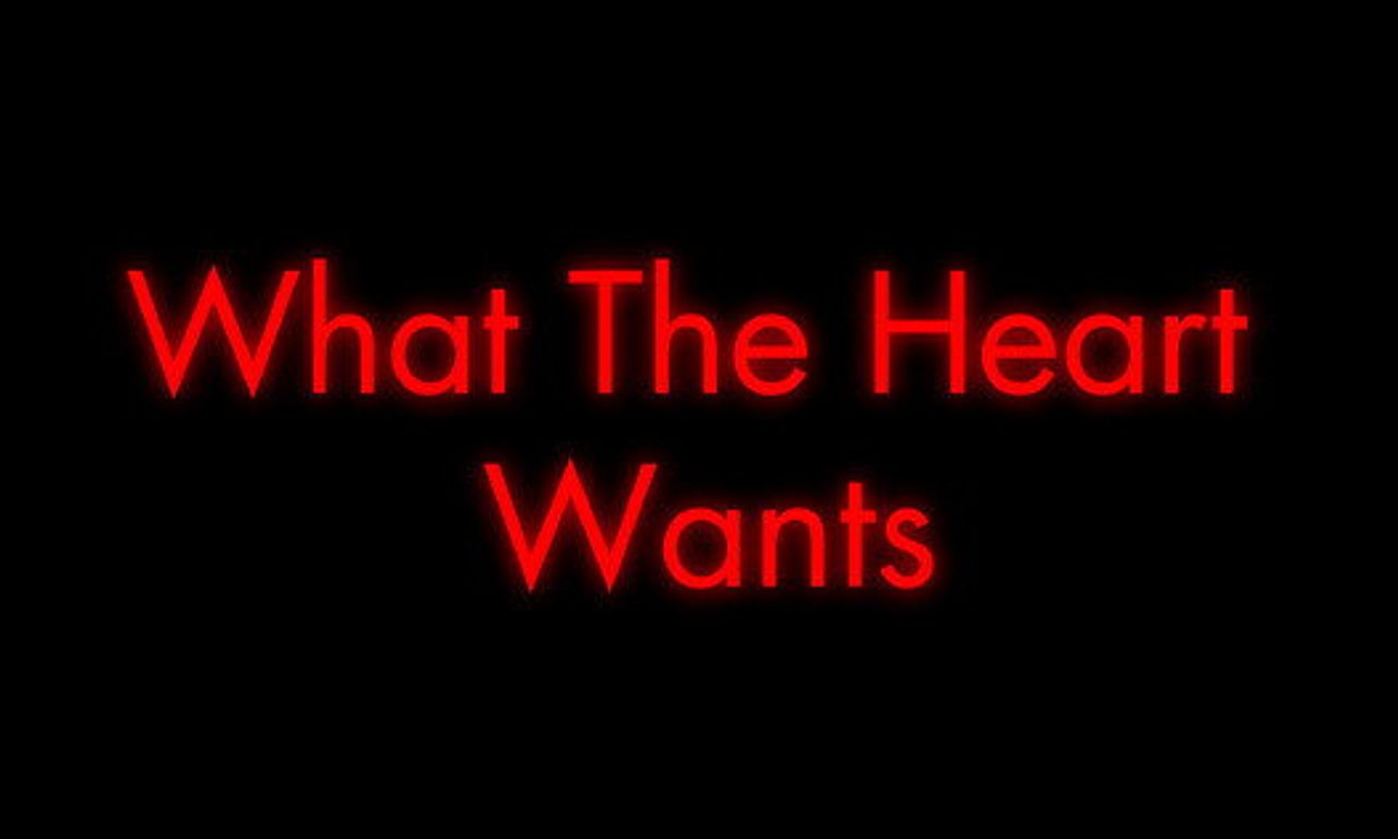 header image for What The Heart Wants