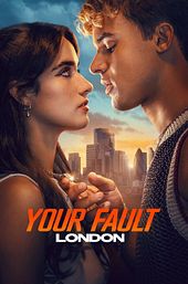 Your Fault: London