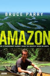 Amazon with Bruce Parry