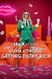 Olivia Attwood: Getting Filthy Rich