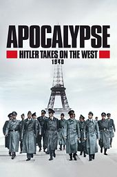Apocalypse: Hitler Takes on the West