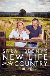 Sarah Beeny's New Life in the Country