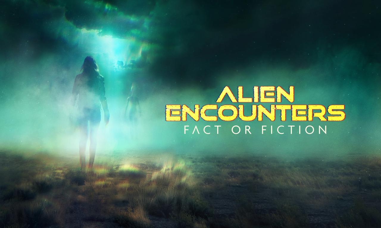 header image for Alien Encounters: Fact or Fiction