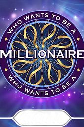 Who Wants To Be A Millionaire?