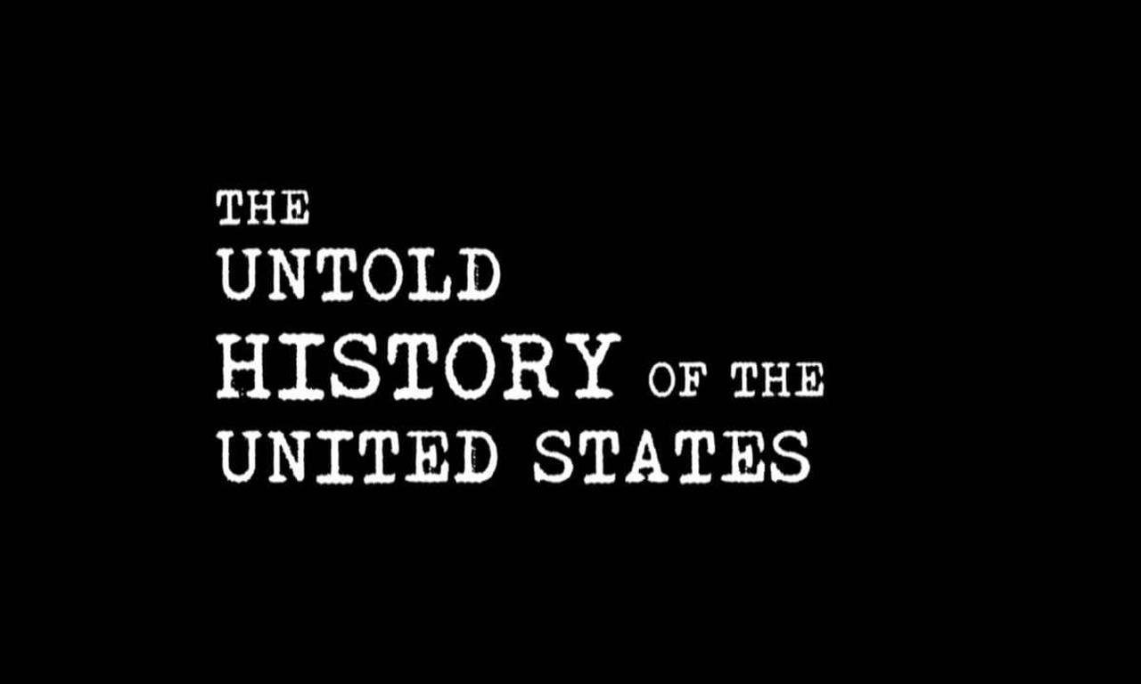 Oliver Stone's Untold History of the United States Where to Watch and Stream Online Oliver Stone's Untold History of the United States Where to Watch and Stream Online