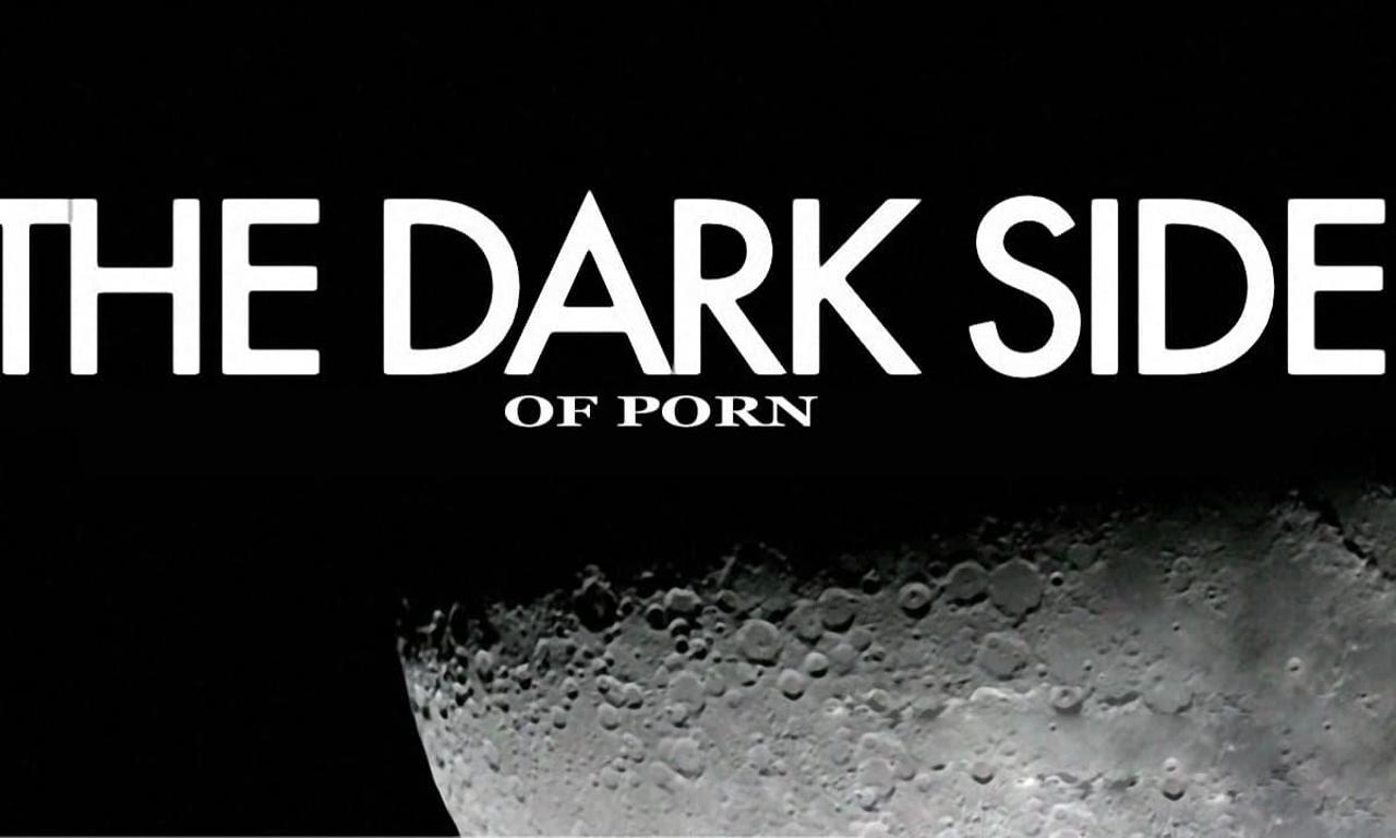 The Dark Side of Porn - Where to Watch and Stream Online – Entertainment.ie