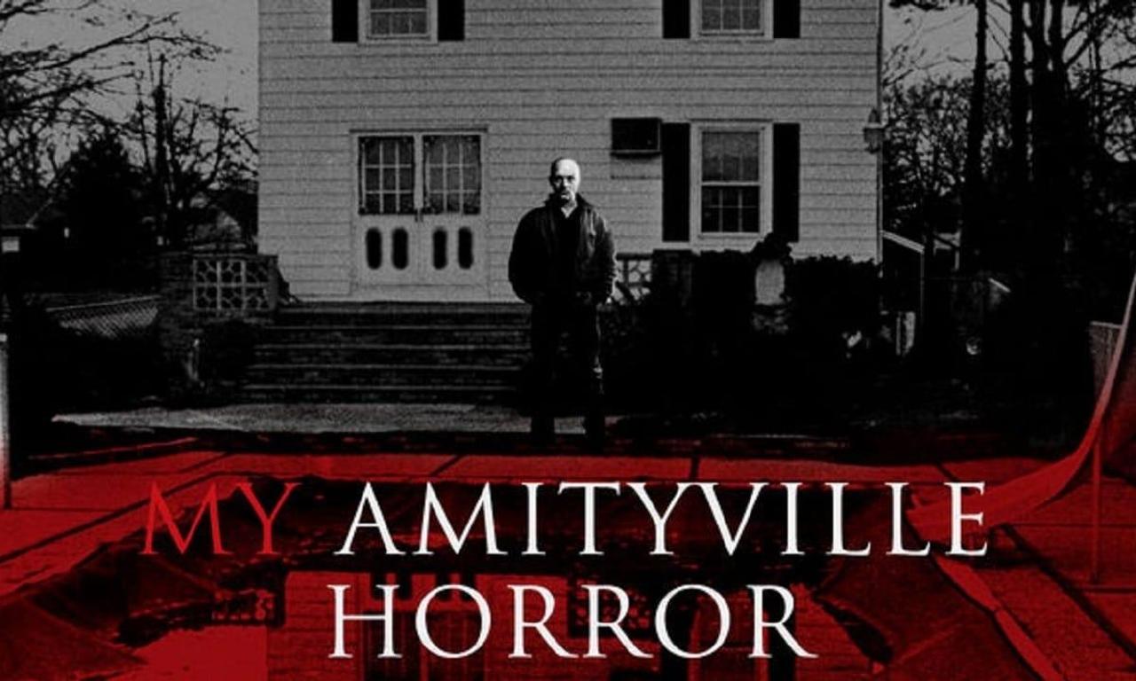 My Amityville Horror - Where to Watch and Stream Online – Entertainment.ie