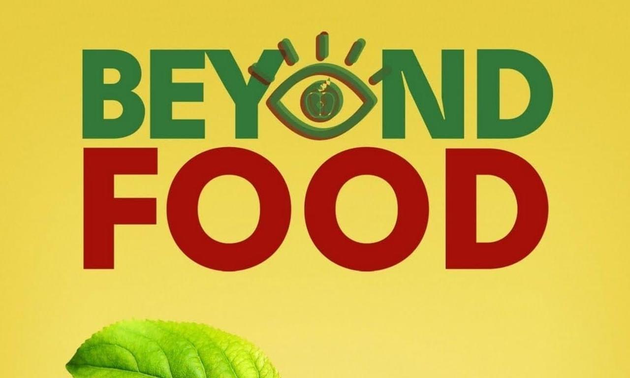 Beyond Food Where to Watch and Stream Online Entertainment.ie