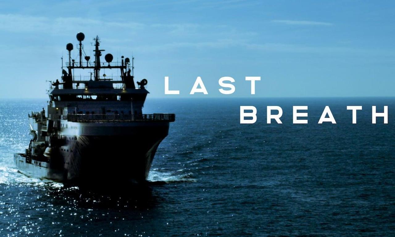 Last Breath Where to Watch and Stream Online Entertainment.ie