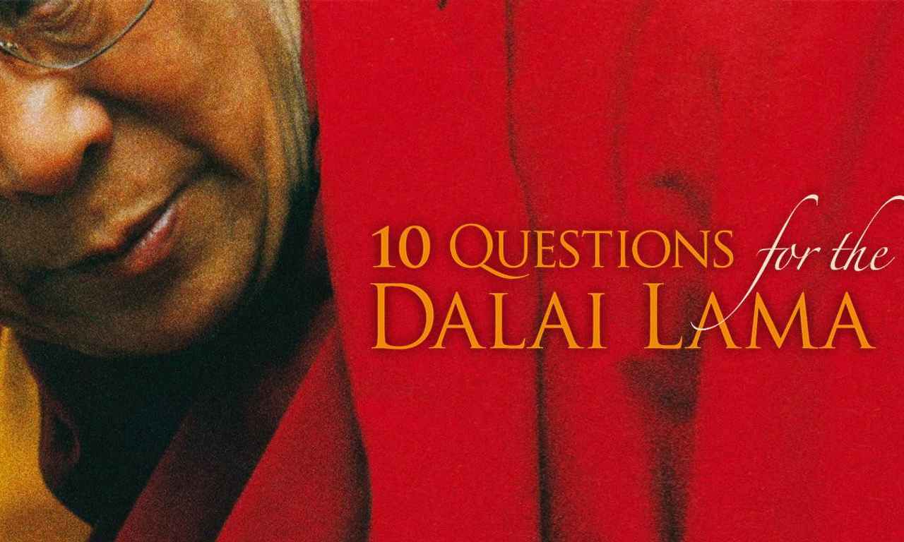movie 10 questions for the dalai lama