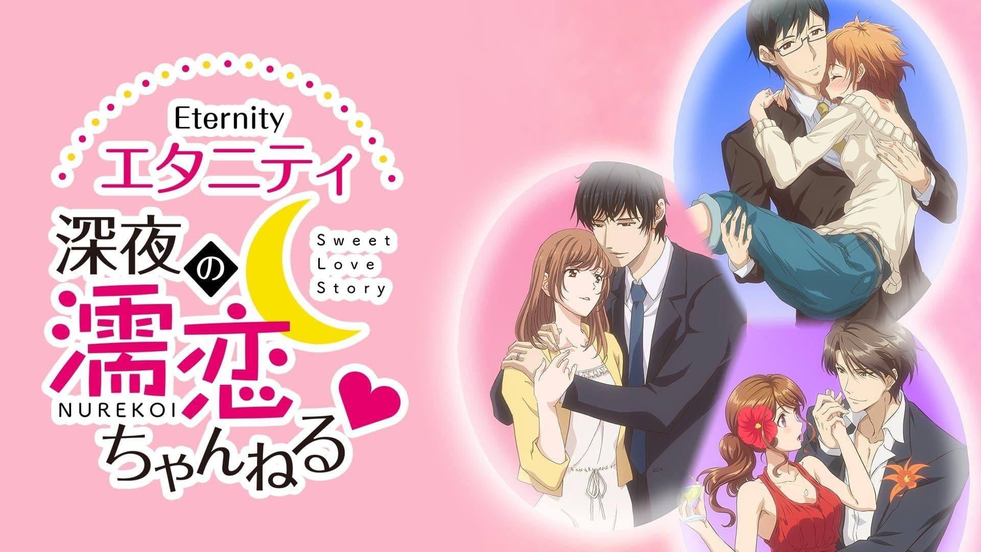 Eternity Shinya No Nurekoi Channel - Where To Watch And Stream Online ...