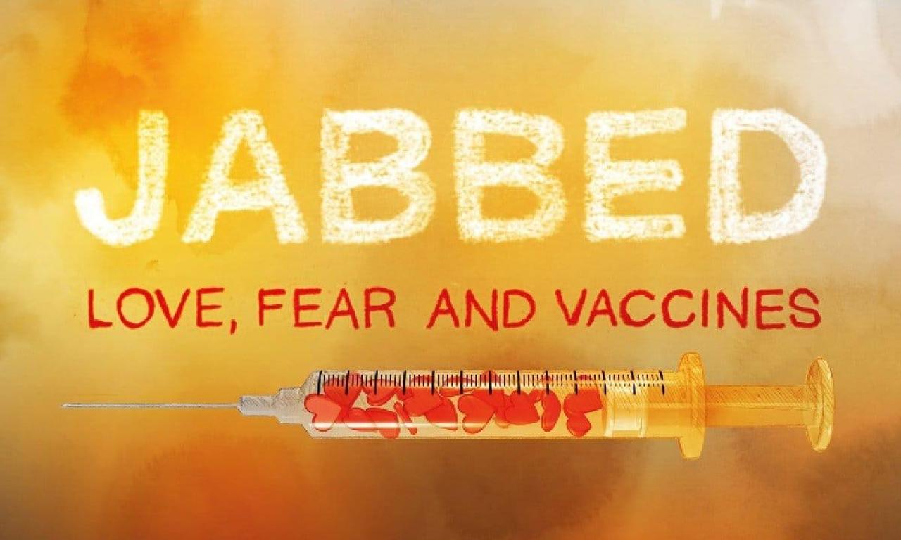 Jabbed Love, Fear and Vaccines Where to Watch and Stream Online