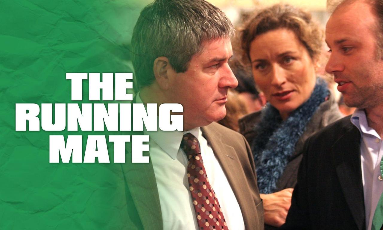 The Running Mate Where to Watch and Stream Online Entertainment.ie