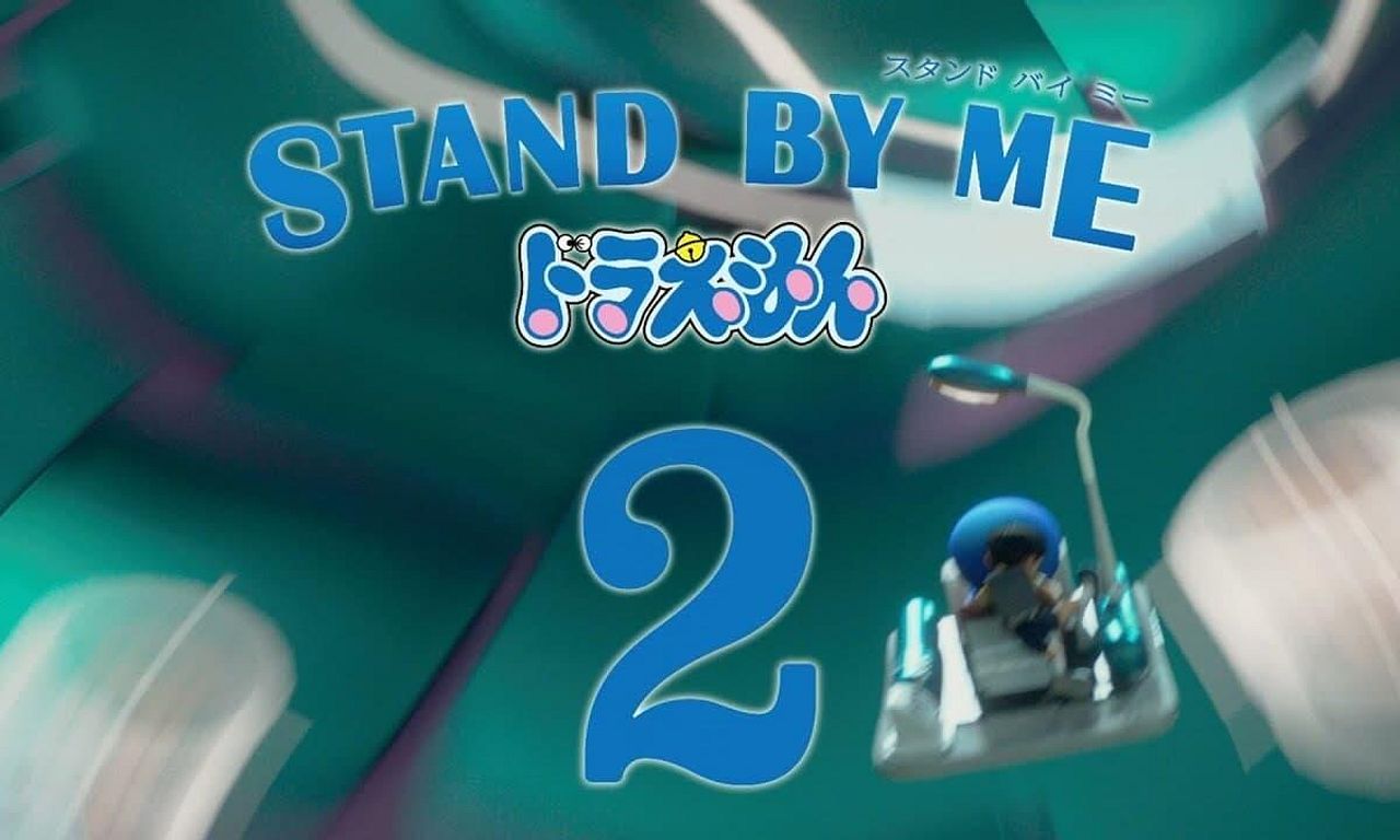 Stand by Me Doraemon 2 Where to Watch and Stream Online