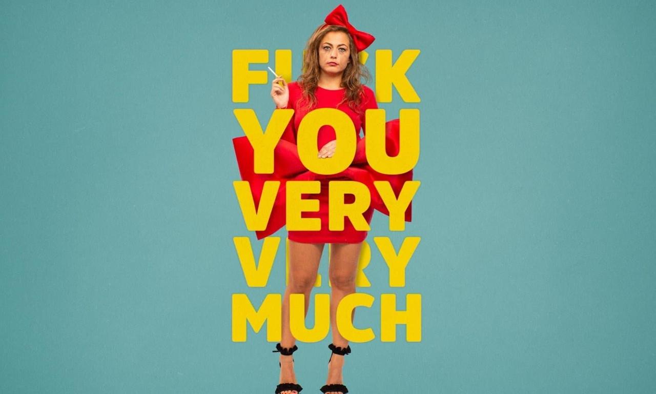 header image for F*** You Very, Very Much