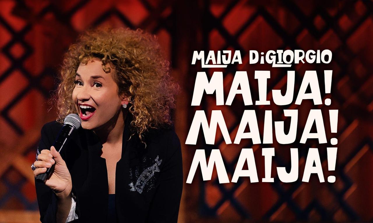 header image for Maija DiGiorgio: Maija! Maija! Maija!