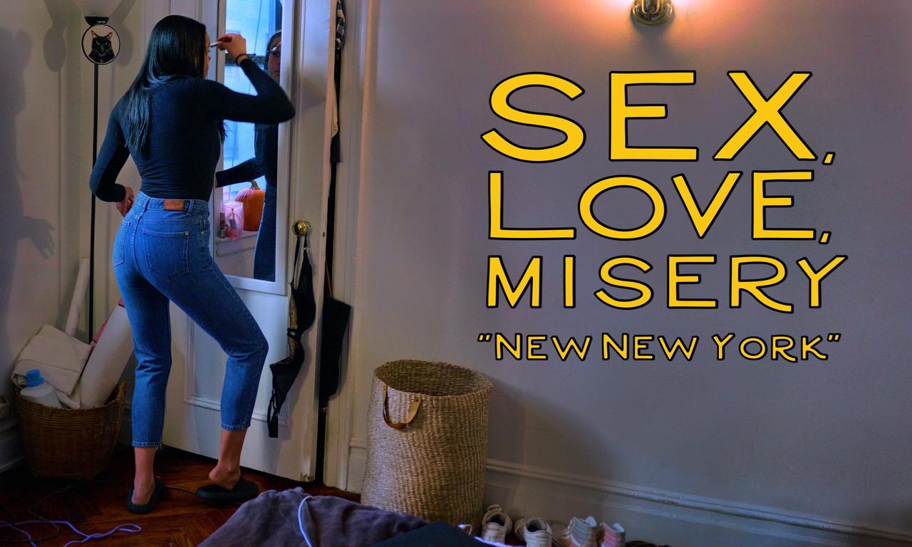 Sex Love Misery New New York Where To Watch And Stream Online Entertainmentie 